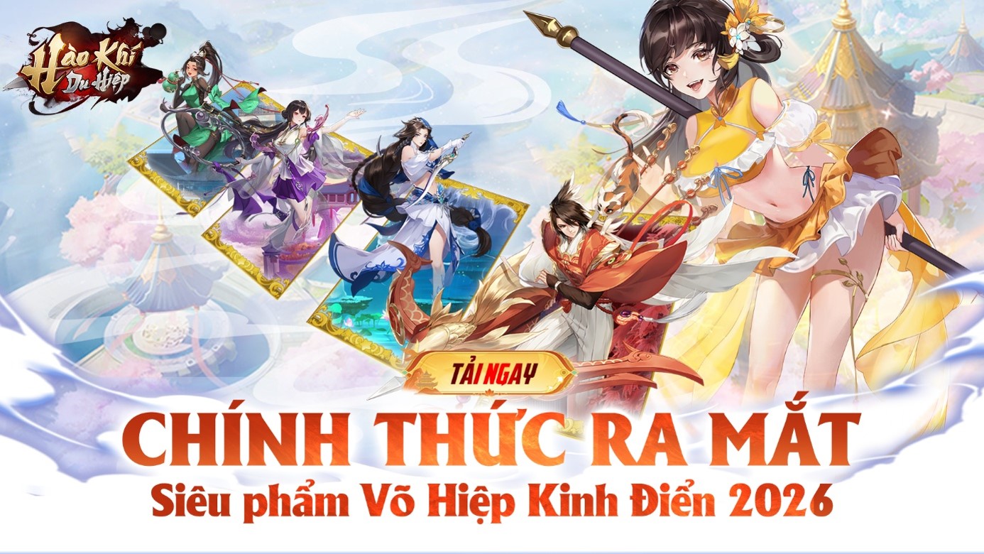 Hào Khí Du Hiệp chính thức ra mắt, chốn Võ Lâm mở cửa chào đón hàng vạn Hiệp Khách